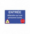 Autocollant "ENTRÉE ATTENDRE QU'UNE PERSONNE SORTE" format A4