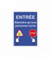 Autocollant "ENTRÉE ATTENDRE QU'UNE PERSONNE SORTE" format A3