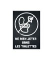 Sticker autocollant "NE RIEN JETER DANS LES TOILETTES" fond noir format A5
