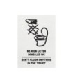 Panneau PVC "NE RIEN JETER DANS LES WC - DON'T FLUSH ANYTHING IN THE TOILET" format A6